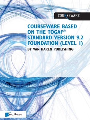 cover image of Courseware based on the TOGAF(R) Standard, Version 9.2--Foundation (Level 1)